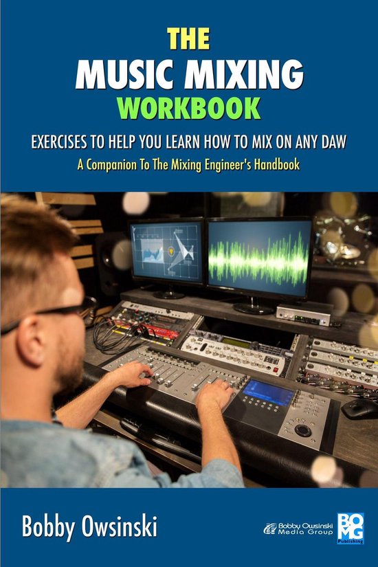 The Music Mixing Workbook