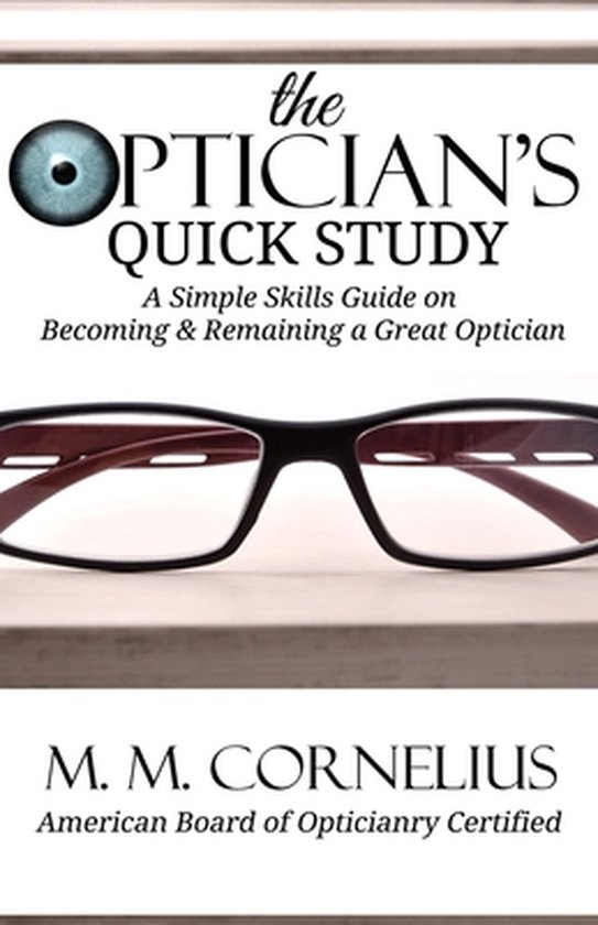 The Optician's Quick Study