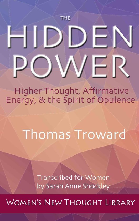 Women's New Thought Library - The Hidden Power