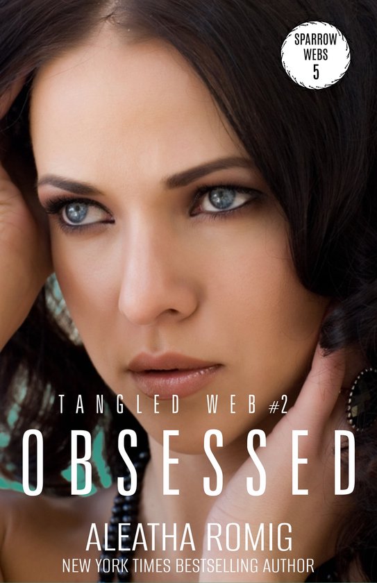 Tangled Web 2 - Obsessed