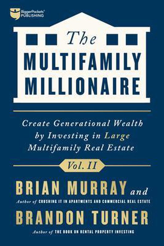 Multifamily Millionaire-The Multifamily Millionaire, Volume II