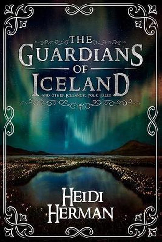 The Guardians of Iceland and other Icelandic Folk Tales