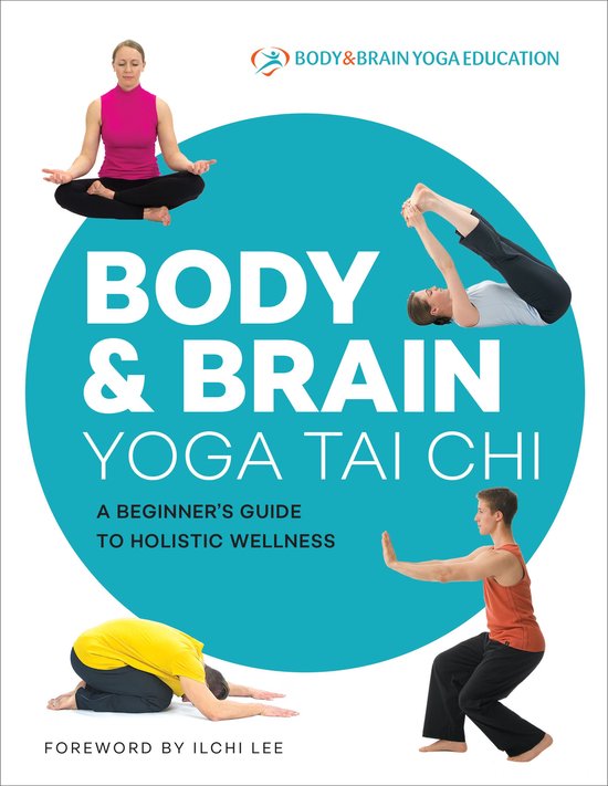 Body & Brain Yoga Tai Chi