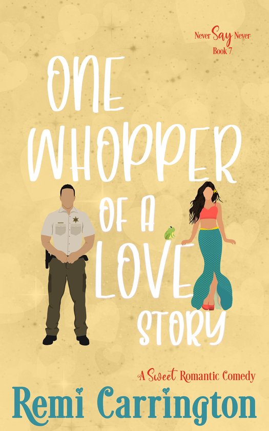 Never Say Never 7 - One Whopper of a Love Story