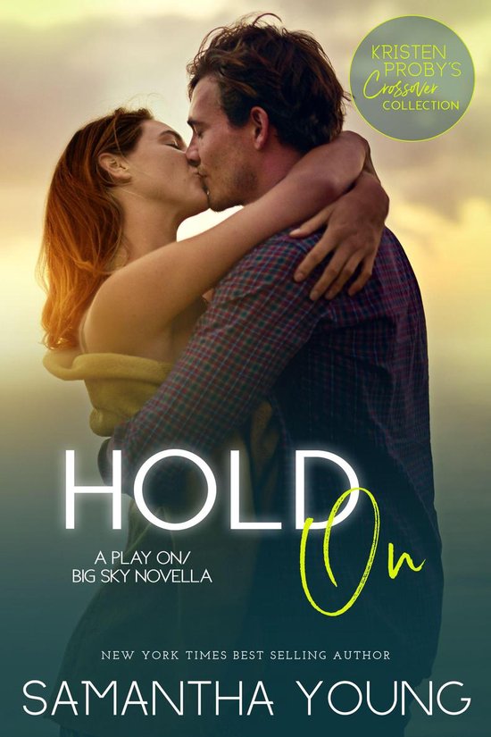 Play On/Big Sky - Hold On: A Play On/Big Sky Novella