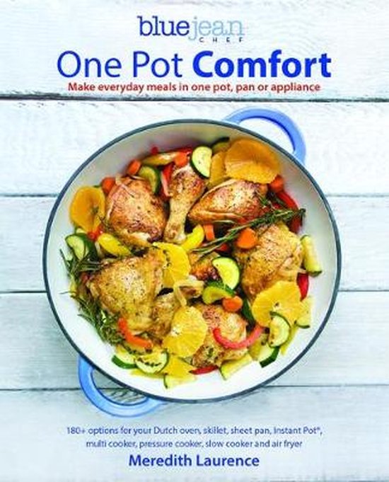 Blue Jean Chef- Blue Jean Chef's One Pot Comfort