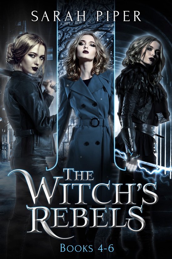 The Witch's Rebels Collection 2 - The Witch's Rebels: Books 4-6