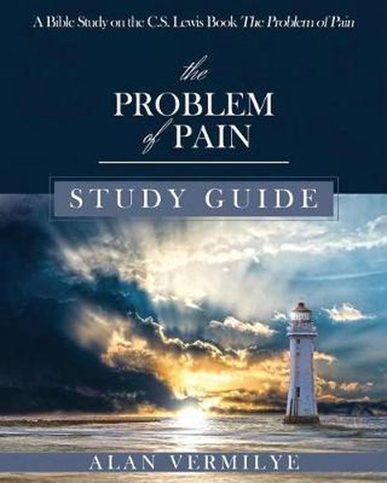 CS Lewis Study-The Problem of Pain Study Guide