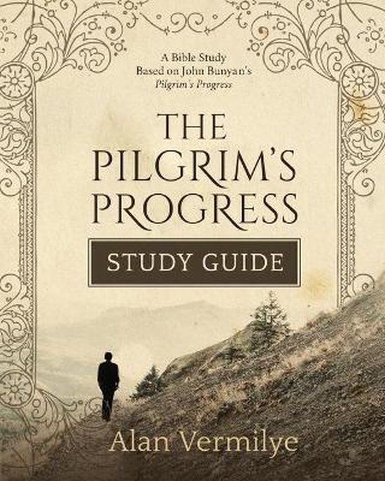 The Pilgrim's Progress-The Pilgrim's Progress Study Guide