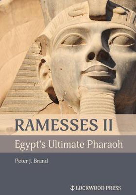 Ramesses II, Egypt's Ultimate Pharaoh