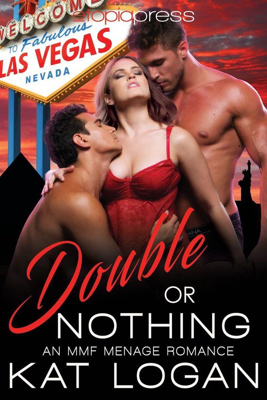 Double or Nothing: MMF Menage Romance