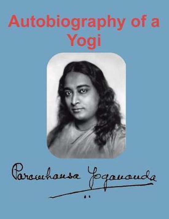 Autobiography of a Yogi