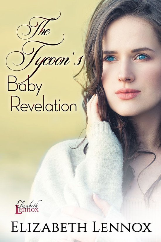 The Abbot Sisters 1 - The Tycoon's Baby Revelation