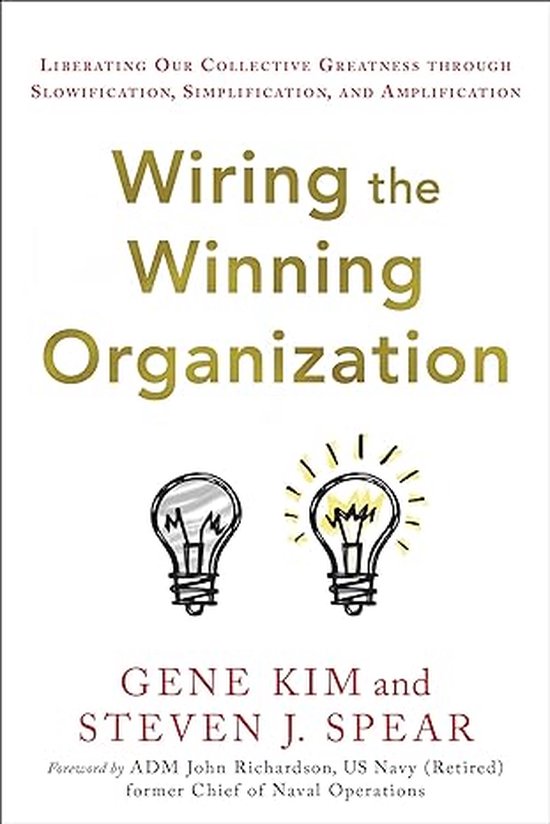 Wiring the Winning Organization