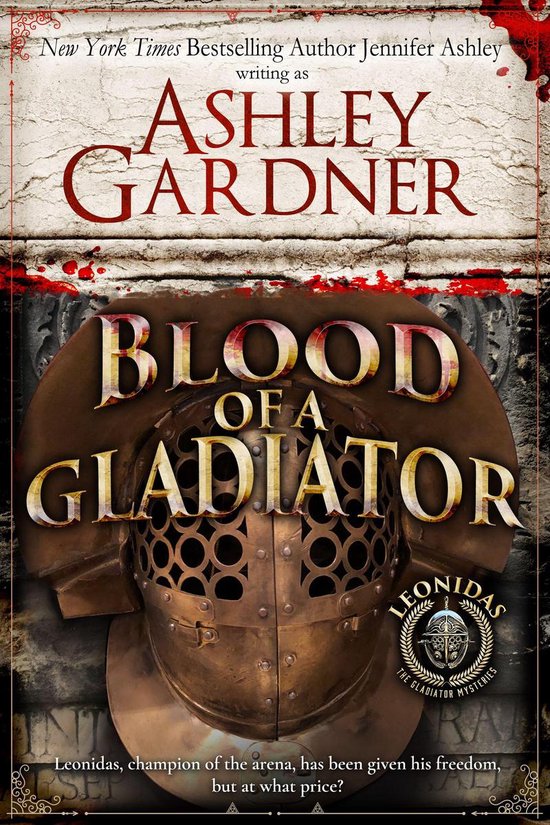 Leonidas the Gladiator Mysteries 1 - Blood of a Gladiator