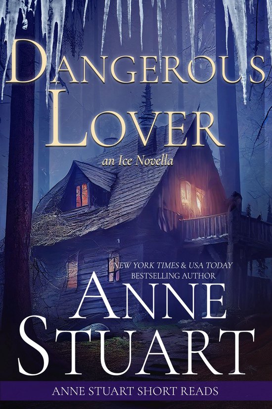 Anne Stuart Short Reads - Dangerous Lover