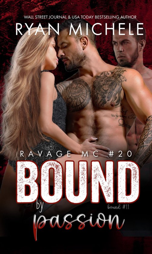 Ravage MC 20 - Bound by Passion (Ravage MC #20) (Bound #11)