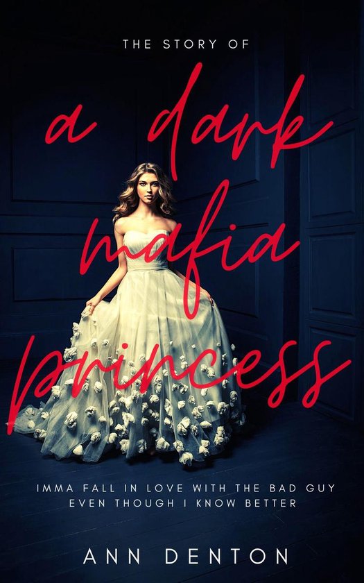 The Story of a Dark Mafia Princess