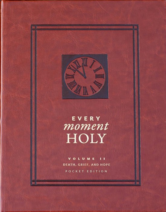 Every Moment Holy, Volume II (Pocket Edition)