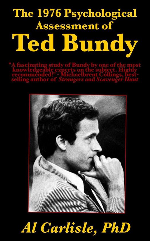 Development of the Violent Mind 4 - The 1976 Psychological Assessment of Ted Bundy