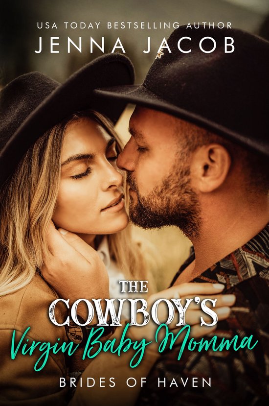 Brides Of Haven 1 - The Cowboy's Virgin Baby Momma