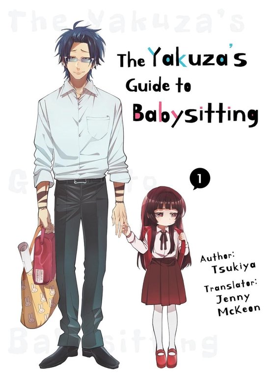 The Yakuza's Guide to Babysitting 1 - The Yakuza's Guide to Babysitting 1