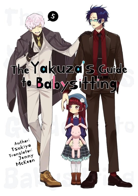 The Yakuza's Guide to Babysitting 5 - The Yakuza's Guide to Babysitting 5