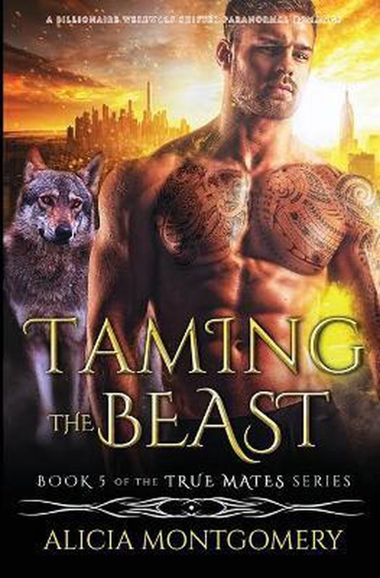 True Mates- Taming the Beast