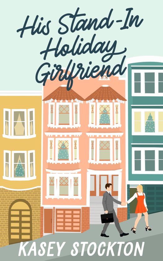 Christmas in the City 1 - His Stand-In Holiday Girlfriend