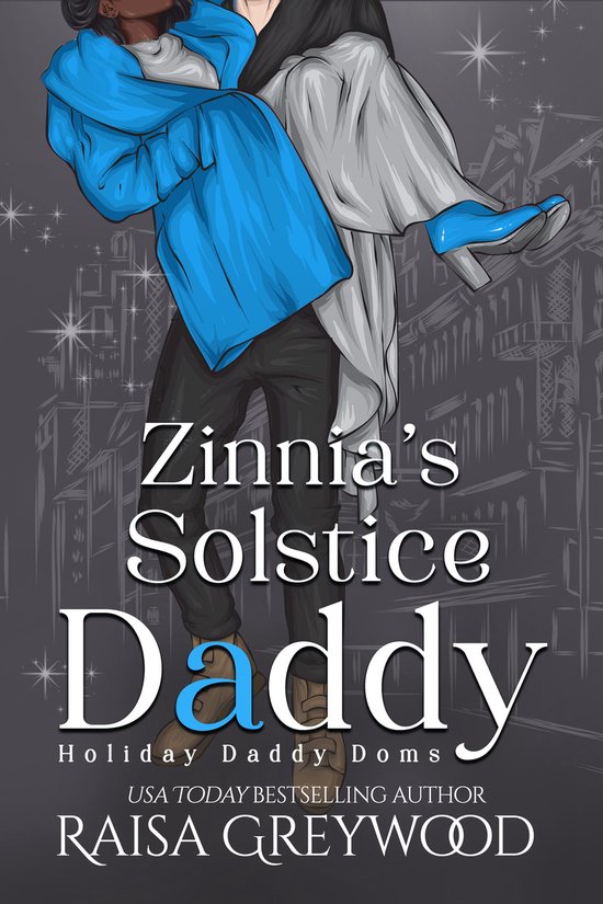 Holiday Daddy Doms 4 - Zinnia's Solstice Daddy