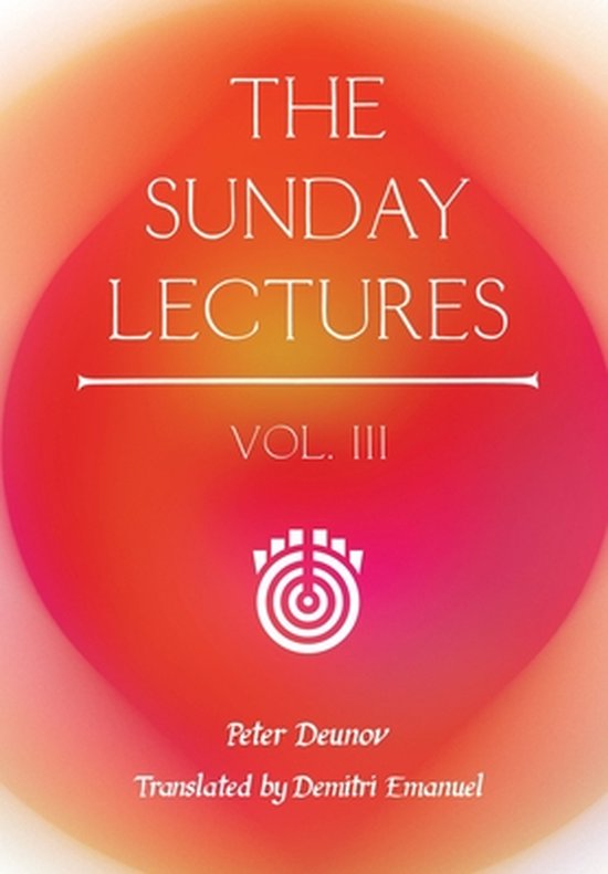 The Sunday Lectures-The Sunday Lectures, Vol.III