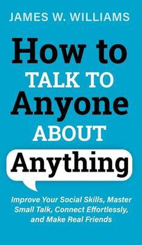 Communication Skills Training- How to Talk to Anyone About Anything