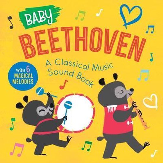 Baby Classical Music Sound Books- Baby Beethoven: A Classical Music Sound Book (with 6 Magical Melodies)