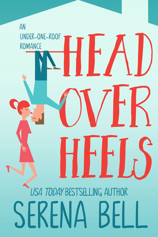 Under One Roof 2 - Head Over Heels