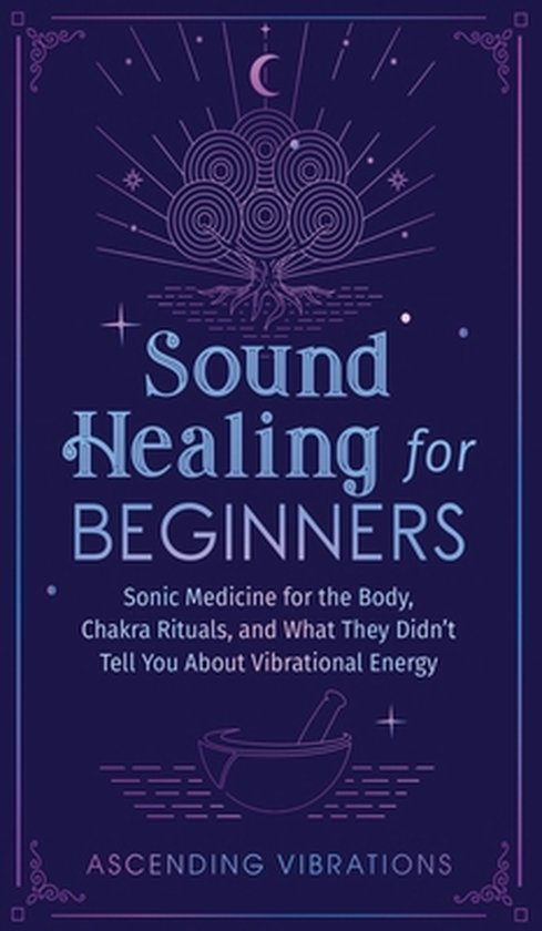 Sound Healing For Beginners