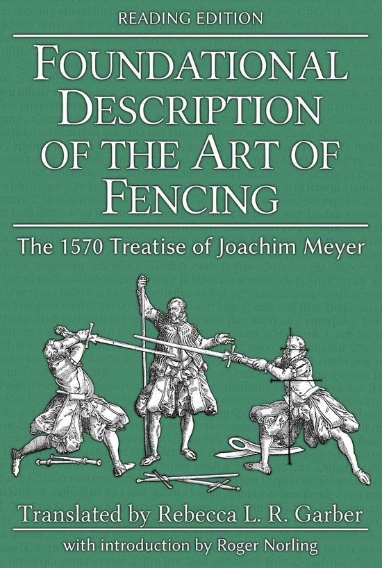 Foundational Description of the Art of Fencing