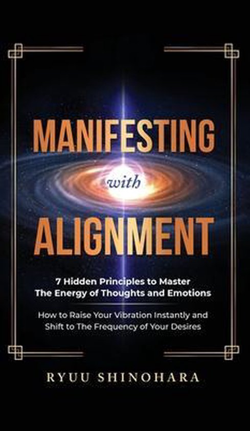 Manifesting with Alignment