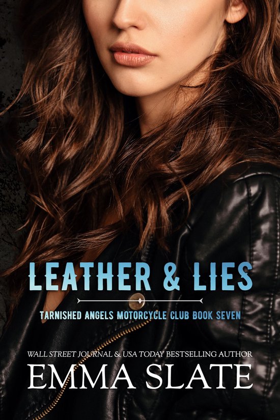 Tarnished Angels Motorcycle Club 7 - Leather & Lies