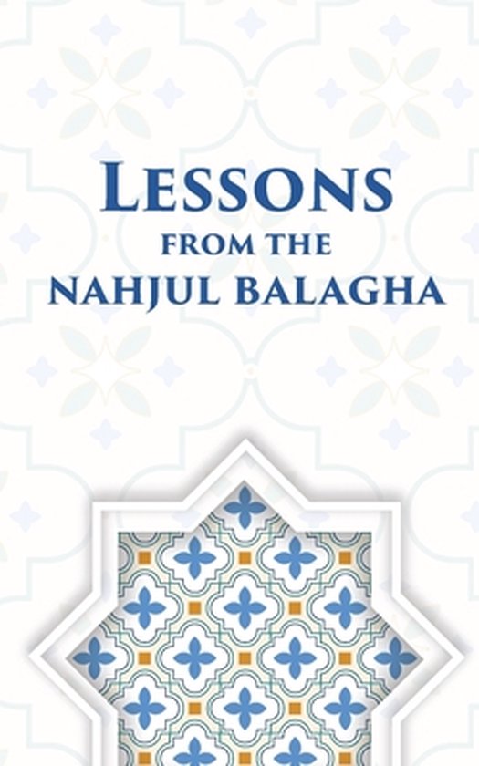 Lessons from the Nahjul Balagha