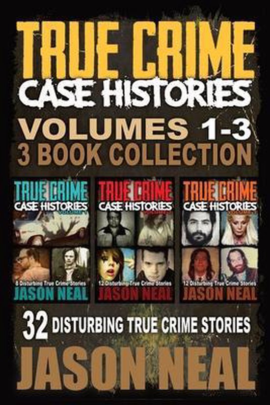 True Crime Case Histories Box Sets- True Crime Case Histories - (Books 1, 2, & 3)