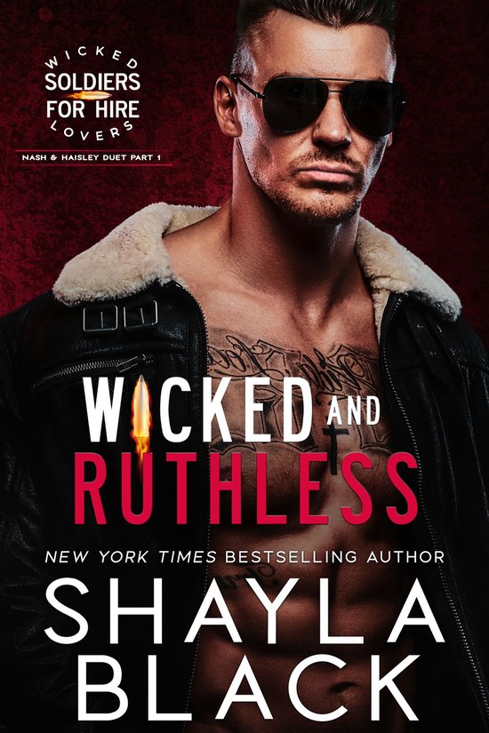 Wicked Lovers: Soldiers For Hire 9 - Wicked and Ruthless (Nash & Haisley, Part One)