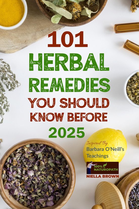 100% Naturopath With Barbara O'Neill 2 - 101 Herbal Remedies You Should Know Before 2025