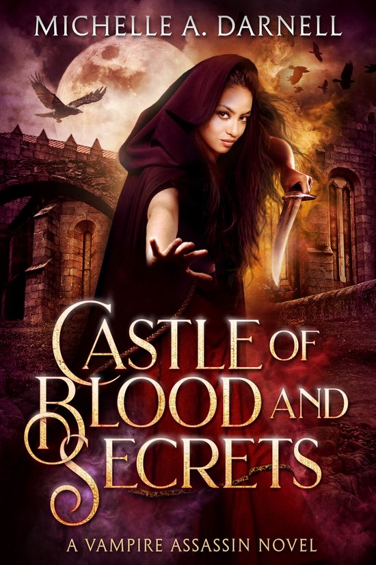 Vampire Assassin Chronicles 1 - Castle of Blood and Secrets