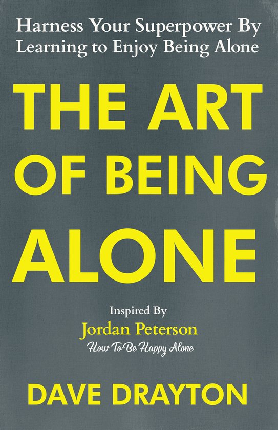 The art of being Alone 1 - The Art of Being Alone