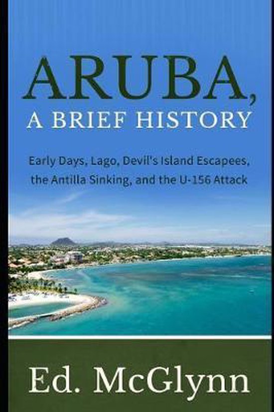 Aruba, A Brief History