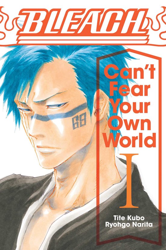 Bleach Cant Fear Your Own World Vol 1