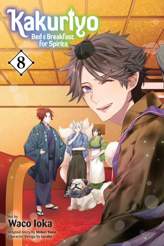 Kakuriyo: Bed & Breakfast for Spirits- Kakuriyo: Bed & Breakfast for Spirits, Vol. 8