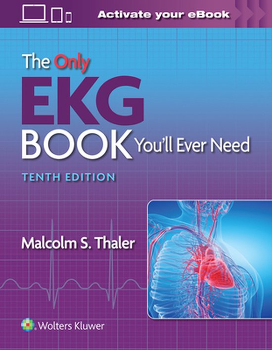 The Only EKG Book You'll Ever Need