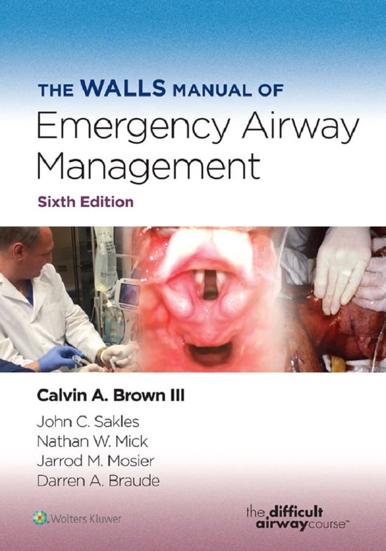 The Walls Manual of Emergency Airway Management