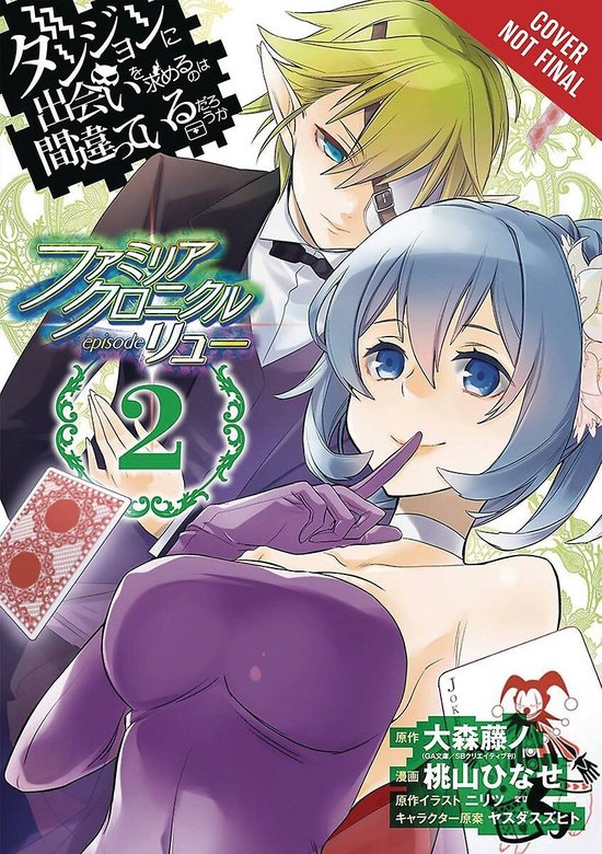 Is It Wrong to Try to Pick Up Girls in a Dungeon? Familia Chronicle Episode Lyu, Vol. 2 (Manga)